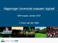 Wageningen Universiteit evalueert digitaal!  DAIR congres, oktober 2007 PowerPoint PPT Presentation