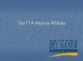 The FFA Alumni Affiliate PowerPoint PPT Presentation