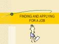 FINDING%20AND%20APPLYING%20FOR%20A%20JOB PowerPoint PPT Presentation