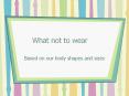 What not to wear PowerPoint PPT Presentation