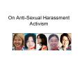 On Anti-Sexual Harassment Activism PowerPoint PPT Presentation