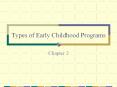Types of Early Childhood Programs PowerPoint PPT Presentation
