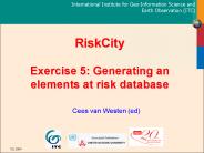 RiskCity Exercise 5: Generating an elements at risk database