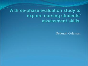 A three-phase evaluation study to explore nursing students