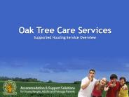 Oak Tree Care Services Supported Housing Service Overview