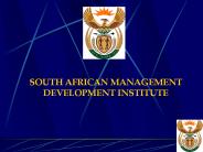 SOUTH AFRICAN MANAGEMENT DEVELOPMENT INSTITUTE