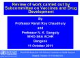 Review of work carried out by Subcommittee on Vaccines and Drug Development PowerPoint PPT Presentation