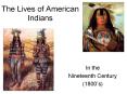 The Lives of American Indians PowerPoint PPT Presentation