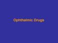 Ophthalmic Drugs PowerPoint PPT Presentation