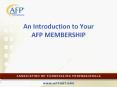 An Introduction to Your AFP MEMBERSHIP PowerPoint PPT Presentation