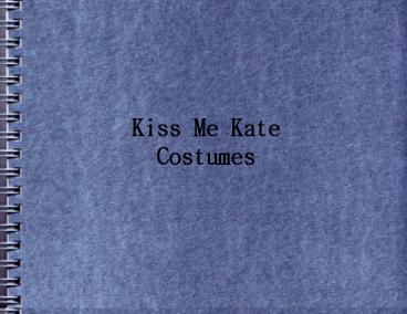 Kiss Me Kate Costumes