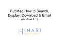 PubMed/How to Search, Display, Download PowerPoint PPT Presentation