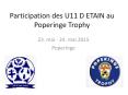 Participation des U11 D ETAIN au Poperinge Trophy PowerPoint PPT Presentation