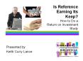 Is Reference Earning Its Keep? How to Do a Return on Investment Study