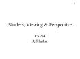 Shaders, Viewing PowerPoint PPT Presentation