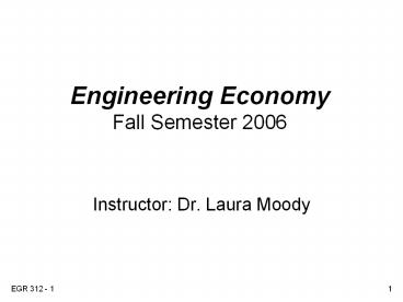 Engineering Economy Fall Semester 2006