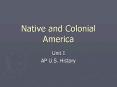 Native and Colonial America PowerPoint PPT Presentation