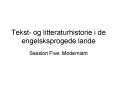 Tekst- og litteraturhistorie i de engelsksprogede lande PowerPoint PPT Presentation