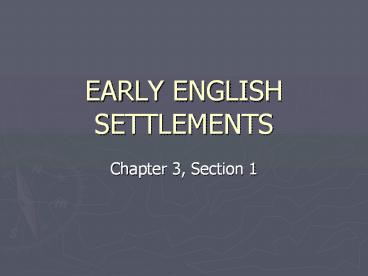 EARLY ENGLISH SETTLEMENTS