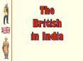 The British in India PowerPoint PPT Presentation