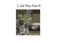 Cold War Part II PowerPoint PPT Presentation