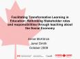 Facilitating Transformative Learning in Education: Rethinking Stakeholder roles and responsibilities through teaching about the Social Economy PowerPoint PPT Presentation