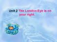 Unit 2 The London Eye is on your right. PowerPoint PPT Presentation