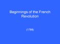 Beginnings of the French Revolution PowerPoint PPT Presentation