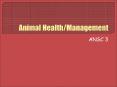 Animal Health/Management PowerPoint PPT Presentation