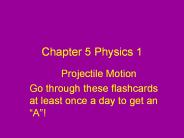 Chapter 5 Physics 1