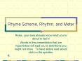 Rhyme Scheme, Rhythm, and Meter PowerPoint PPT Presentation