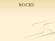 ROCKS