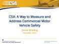 CSA: A Way to Measure and Address Commercial Motor Vehicle Safety Driver Briefing December 2012 PowerPoint PPT Presentation