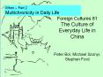 Foreign Cultures 81 The Culture of Everyday Life in China  Peter Bol, Michael Szonyi, Stephen Ford PowerPoint PPT Presentation