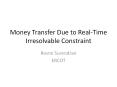 Money Transfer Due to Real-Time Irresolvable Constraint PowerPoint PPT Presentation