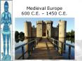Medieval%20Europe%20600%20C.E.%20 PowerPoint PPT Presentation