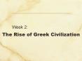 The Rise of Greek Civilization PowerPoint PPT Presentation