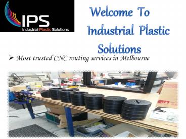 Cnc Routing Services - Industrial Plastic Solutions