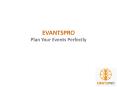 Evantspro - Professional Event Planning Company in Bangalore PowerPoint PPT Presentation