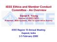 IEEE Ethics and Member Conduct  Committee - An Overview  Daniel S. Yeung Member of IEEE EMCC President, IEEE Systems, Man PowerPoint PPT Presentation