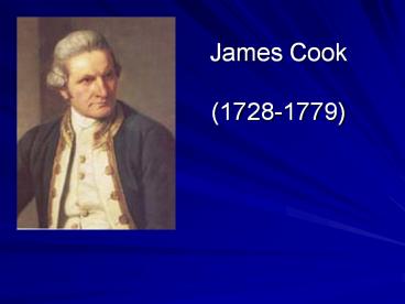 James Cook (1728-1779)
