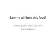 Sammy will love this food! PowerPoint PPT Presentation