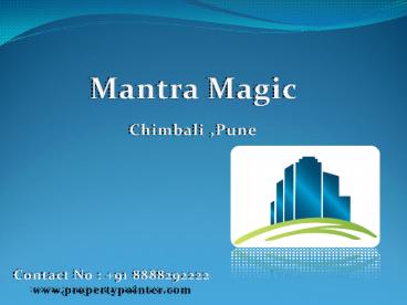 Mantra Magic Chimbali - PropertyPointer.COM