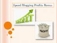 Speed Blogging Profits Bonus PowerPoint PPT Presentation
