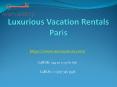 Luxury Vacation Rentals Paris PowerPoint PPT Presentation