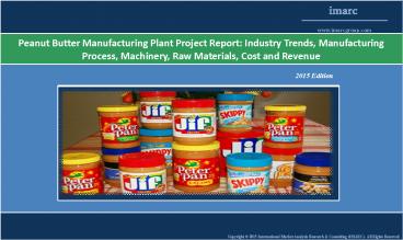 Peanut Butter Manufacturing Plant Project Report