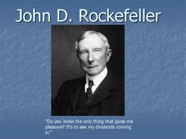 John D. Rockefeller