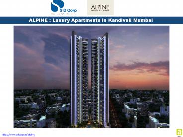 Alpine - Luxury Apartments in Kandivali Mumbai