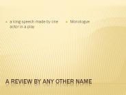 A Review by any other name