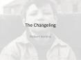 The Changeling PowerPoint PPT Presentation